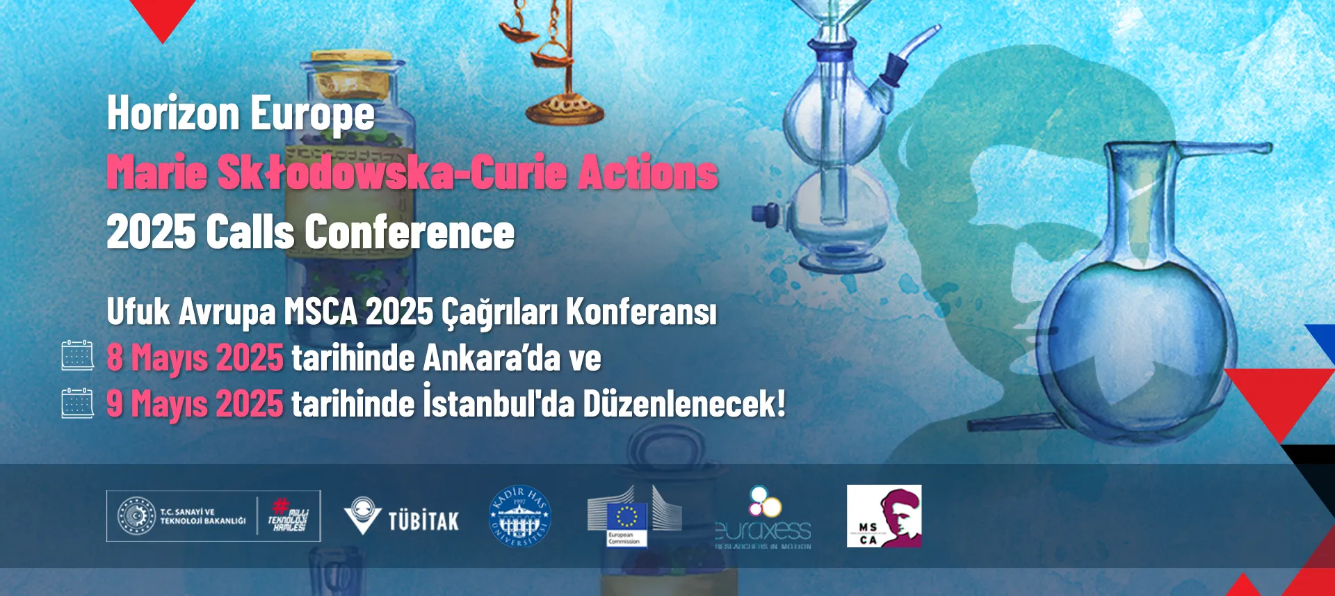 MSCA 2025 Çağrıları Konferansı 8-9 Mayıs’ta Ankara ve İstanbul’da Düzenlenecek