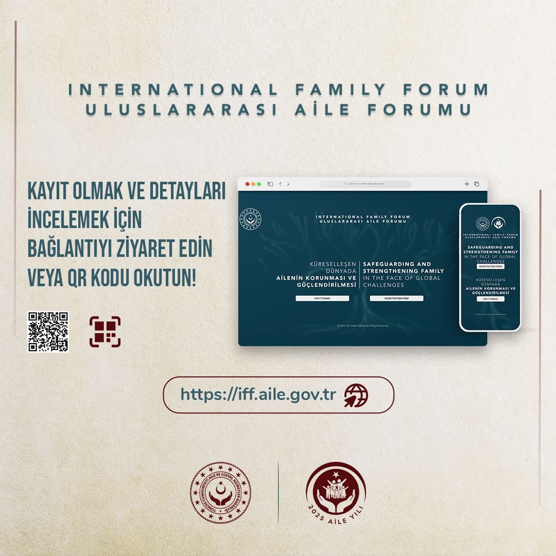 Uluslararası Aile Forumu 2025 Başlıyor: Türkiye’den Küresel Aile Dayanışmasına Güçlü Adım