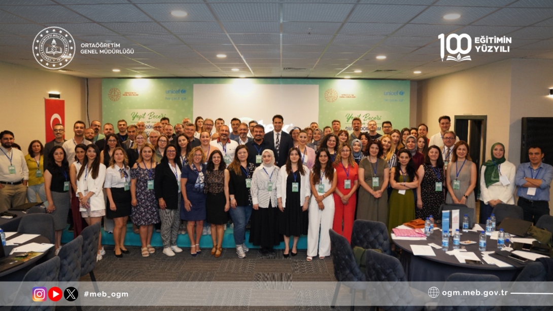 MEB ve UNICEF’ten Eğitimde Yeşil ve Dijital Dönüşüm Adımı: Dördüncü Çalıştay Ankara’da Gerçekleştirildi