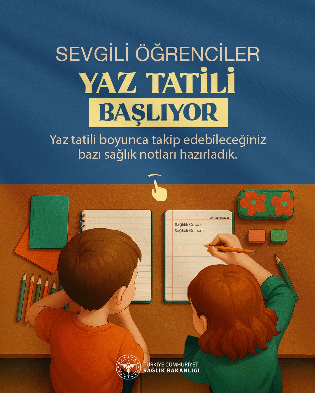 Sağlık Bakanlığı'ndan Öğrencilere Yaz Tatili İçin Sağlıklı Yaşam Tavsiyeleri