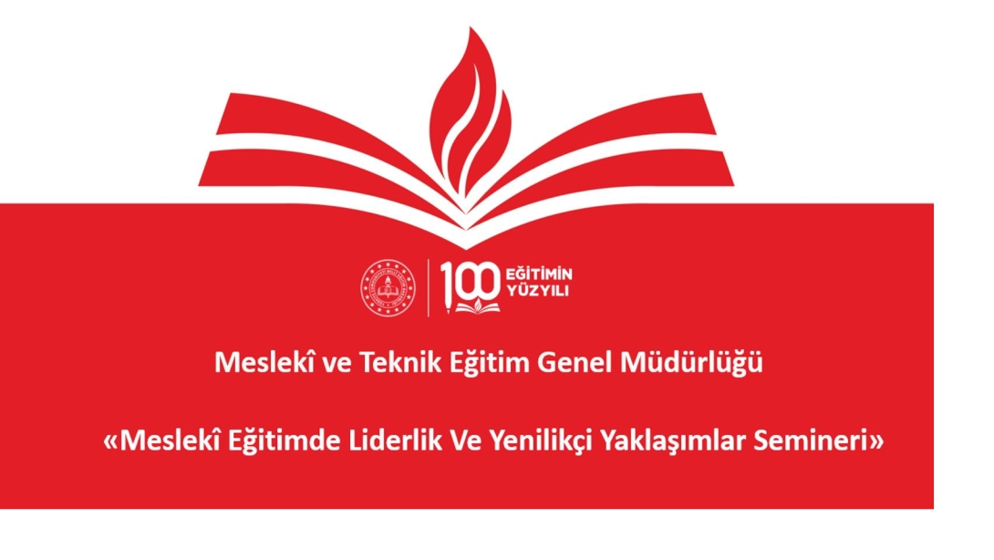 Mesleki Eğitimde Liderlik ve Yenilikçi Yaklaşımlar Semineri Tüm Hızıyla Devam Ediyor