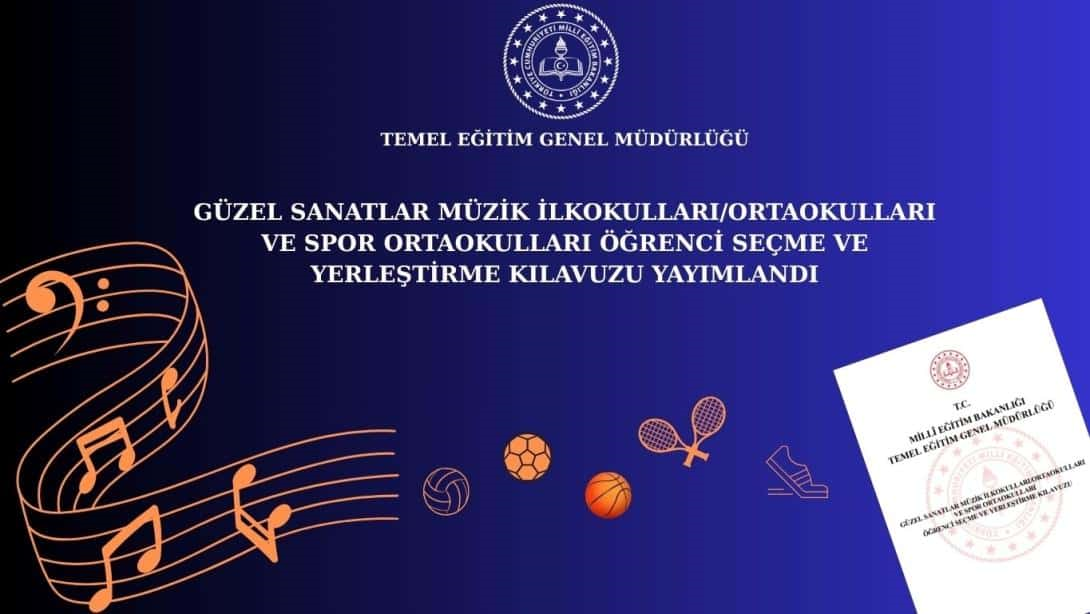 Müzik ve Spor Yeteneği Olan Öğrenciler İçin Okul Fırsatı! Kılavuz Yayımlandı