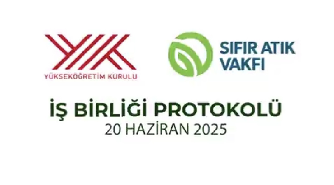 YÖK’ten Sıfır Atık ve Sürdürülebilirlik Hamlesi: Stratejik İş Birliği Protokolü İmzalandı