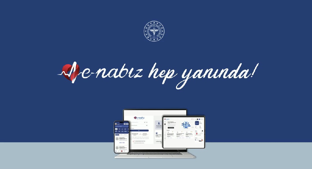 e-Nabız Yenilendi: Kullanıcı Dostu Arayüz ve Yeni Özelliklerle Sağlık Takibi Artık Daha Kolay
