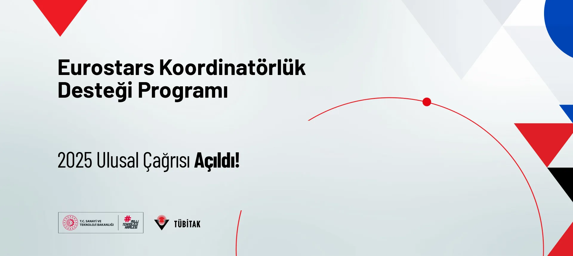 TÜBİTAK'tan KOBİ’lere Destek: Eurostars-3 2025/2. Dönem Koordinatörlük Desteği Çağrısı Açıldı