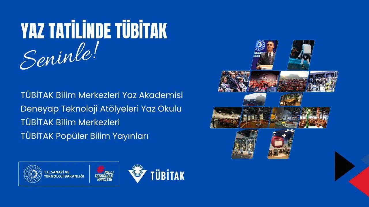 TÜBİTAK’tan Öğrencilere Ücretsiz Yaz Eğitimi: DENEYAP ve Yaz Akademileri Başvuruları Başladı!