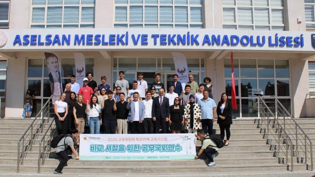 Güney Koreli Eğitim Heyetinden Türkiye’ye Ziyaret: ASELSAN Lisesi ve Kapadokya'da İncelemeler