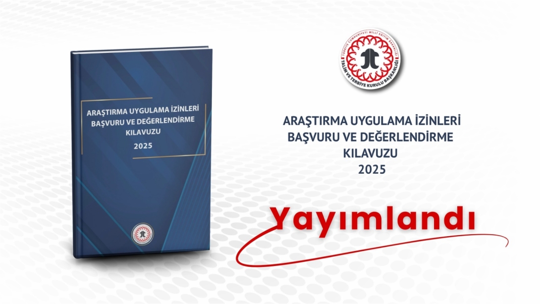 MEB'den Araştırma Uygulama İzinleri Başvuru ve Değerlendirme Kılavuzu Yayınlandı