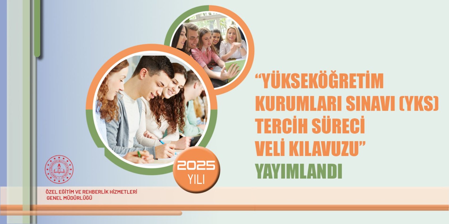 MEB’den Velilere Rehber: 2025 YKS Tercih Süreci Veli Kılavuzu Yayımlandı