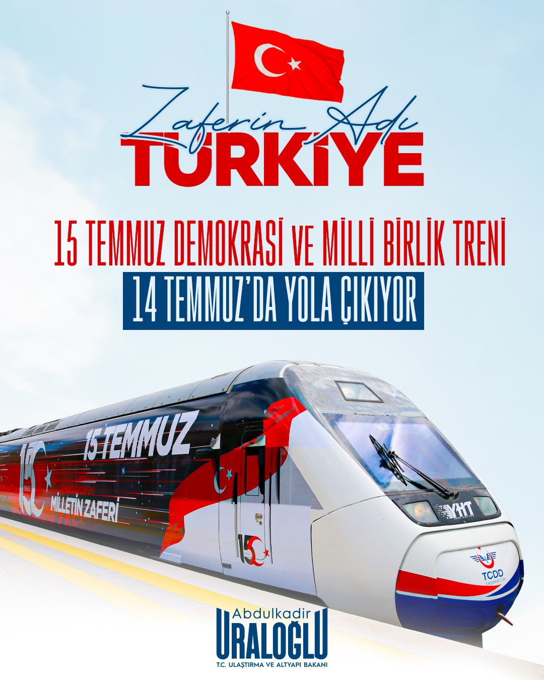 15 Temmuz Demokrasi ve Milli Birlik Treni 14 Temmuz’da Yola Çıkıyor!