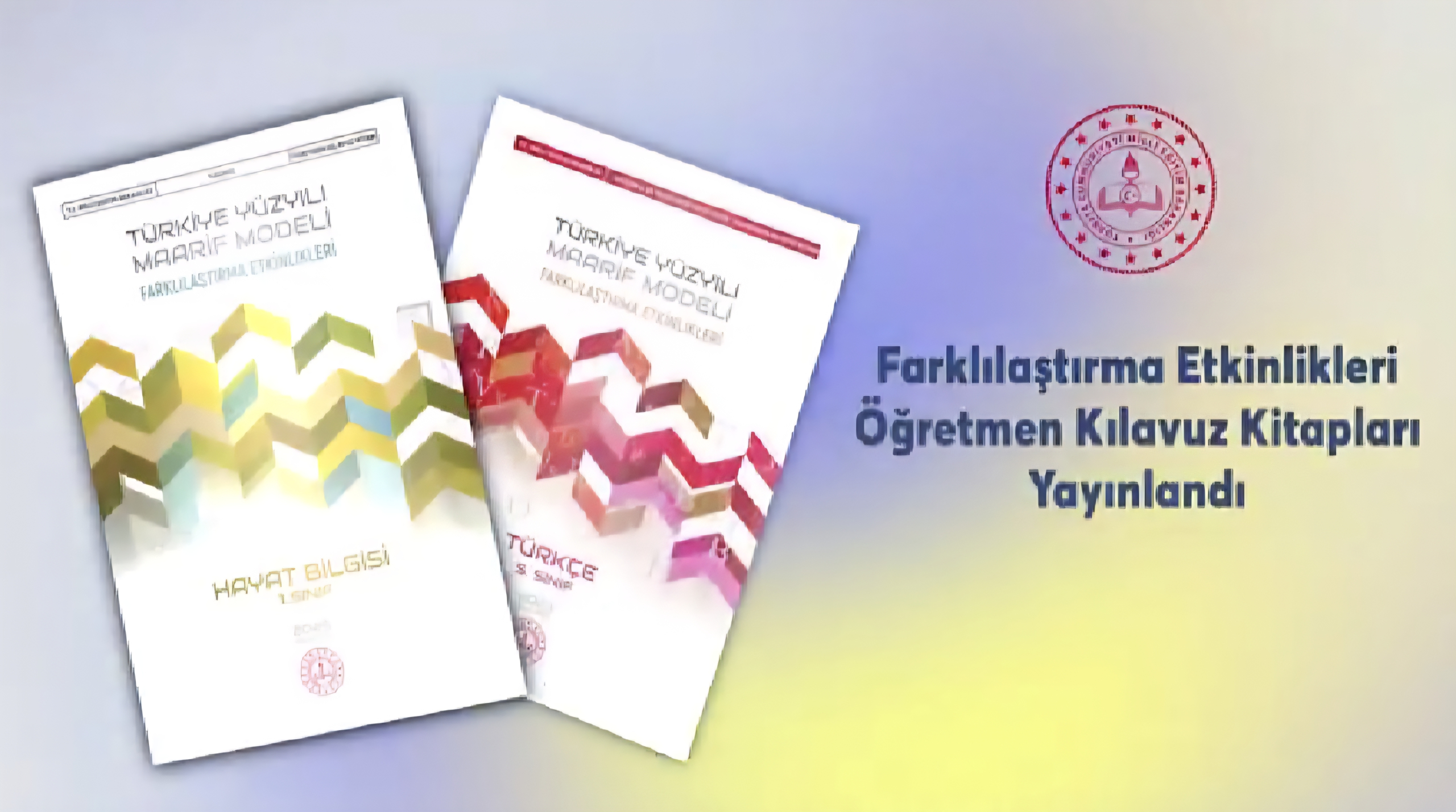 Bakan Tekin Duyurdu: Farklılaştırma Etkinlikleri Kılavuz Kitapları Öğretmenlerle Buluştu