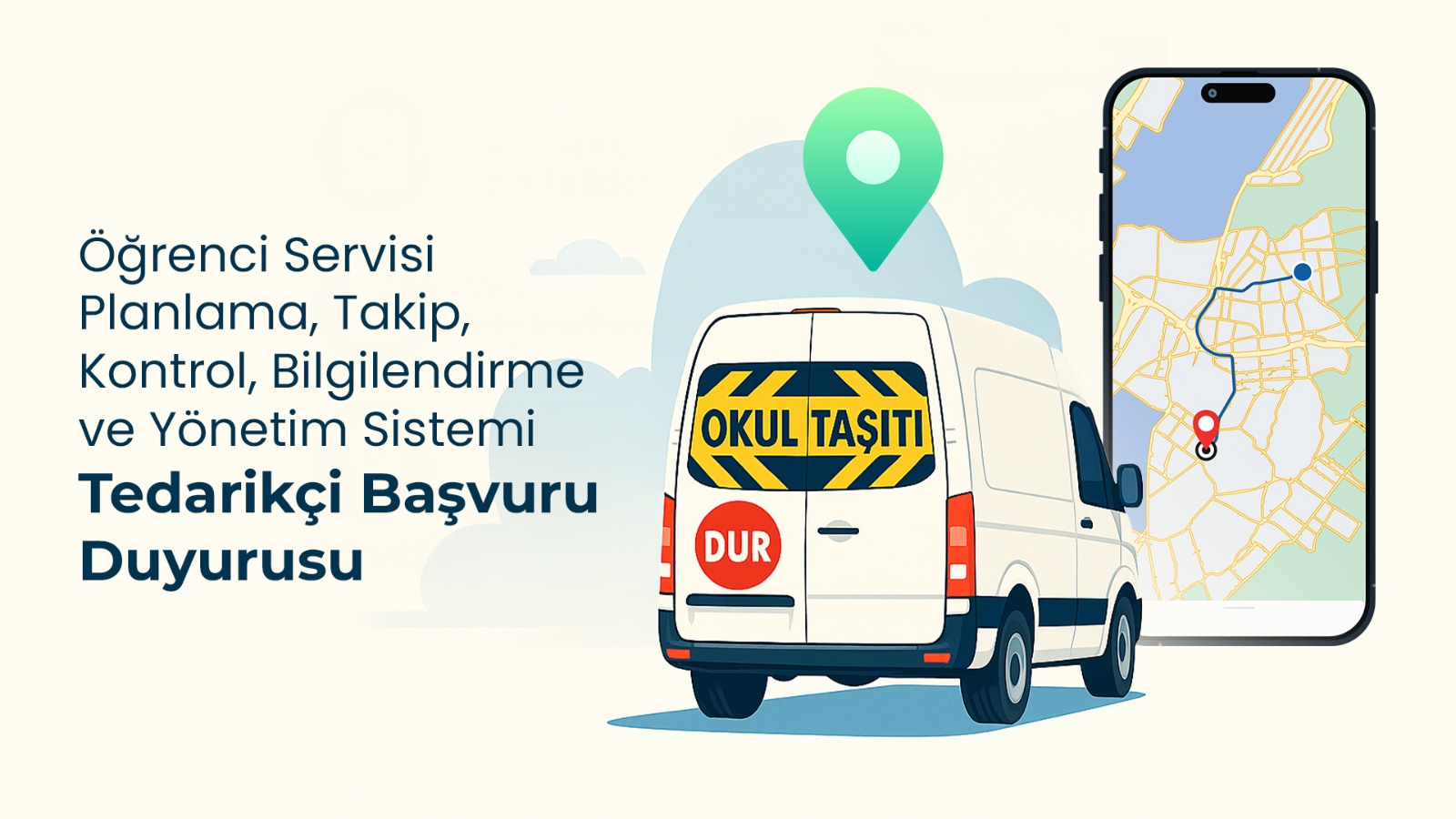 “Öğrenci Servisi Planlama, Takip, Kontrol, Bilgilendirme ve Yönetim Sistemi Yönergesi” Kapsamında, Sistem Tedarikçileri Başvuru Süreci Başladı