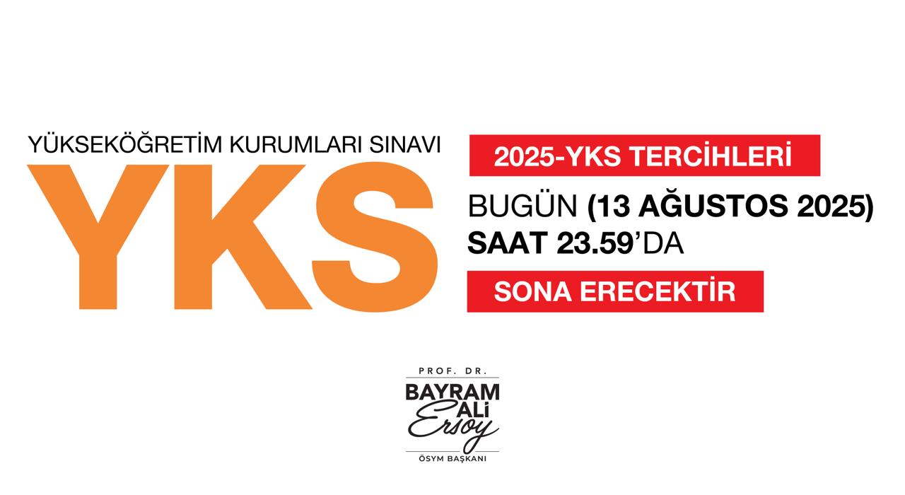 2025-YKS Tercihleri Bugün Sona Eriyor