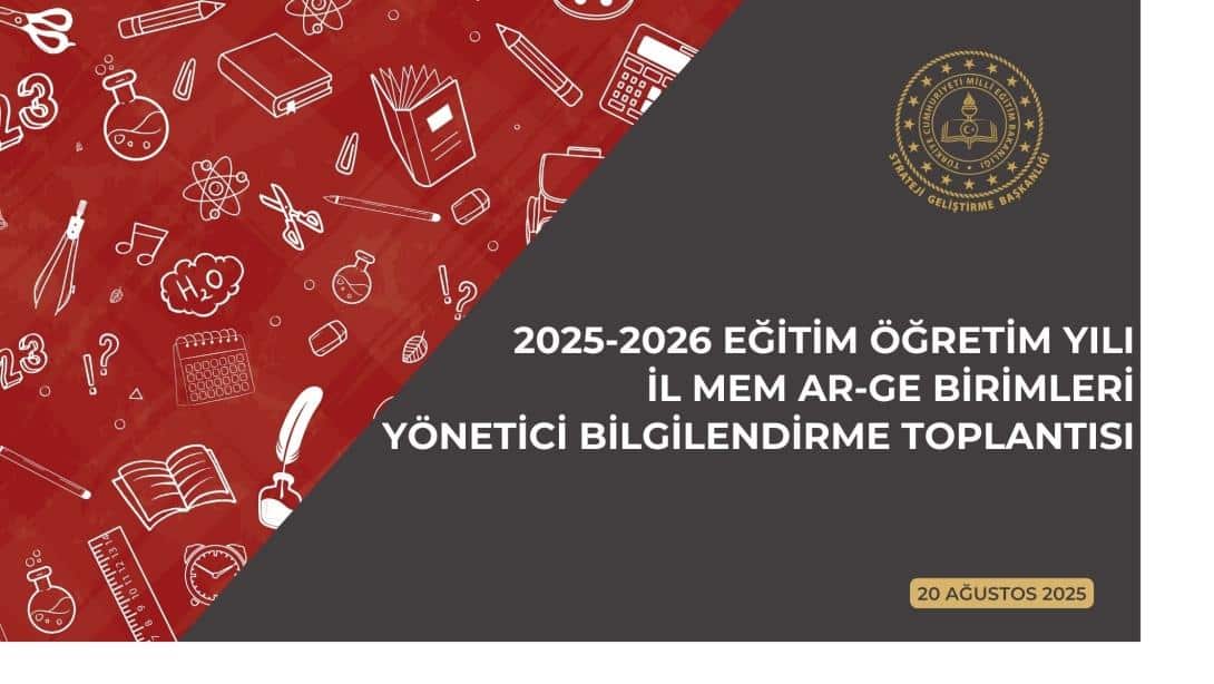 İl Millî Eğitim Müdürlükleri AR-GE Birimlerinden Sorumlu Yöneticilere Yönelik Bilgilendirme ve İstişare Toplantısı Gerçekleştirildi