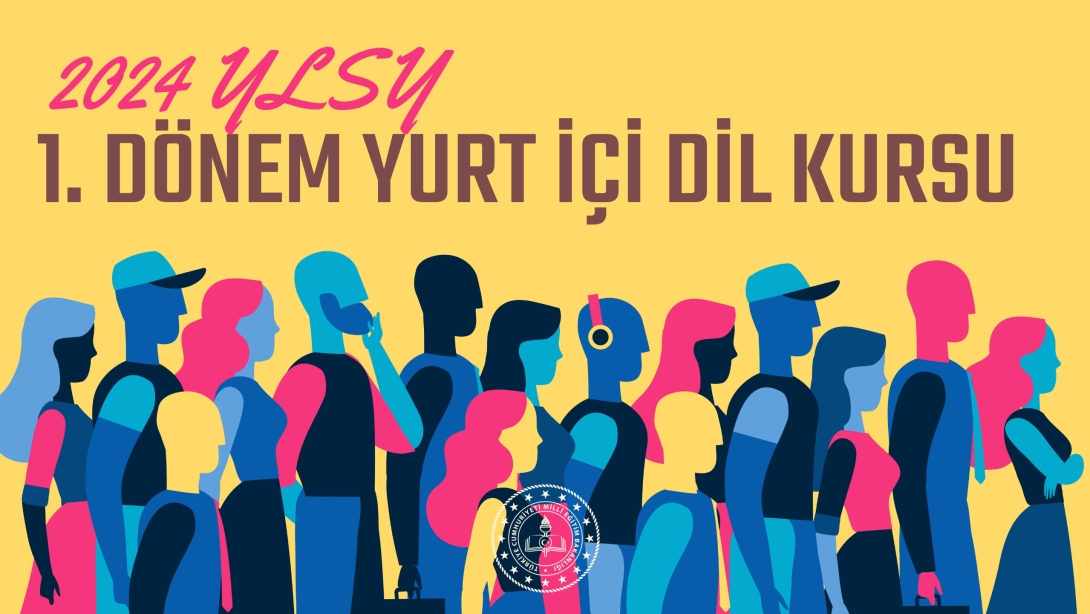 2024 YLSY Öğrencileri İçin Yurt İçi Dil Kursları 1 Eylül'de Başlıyor