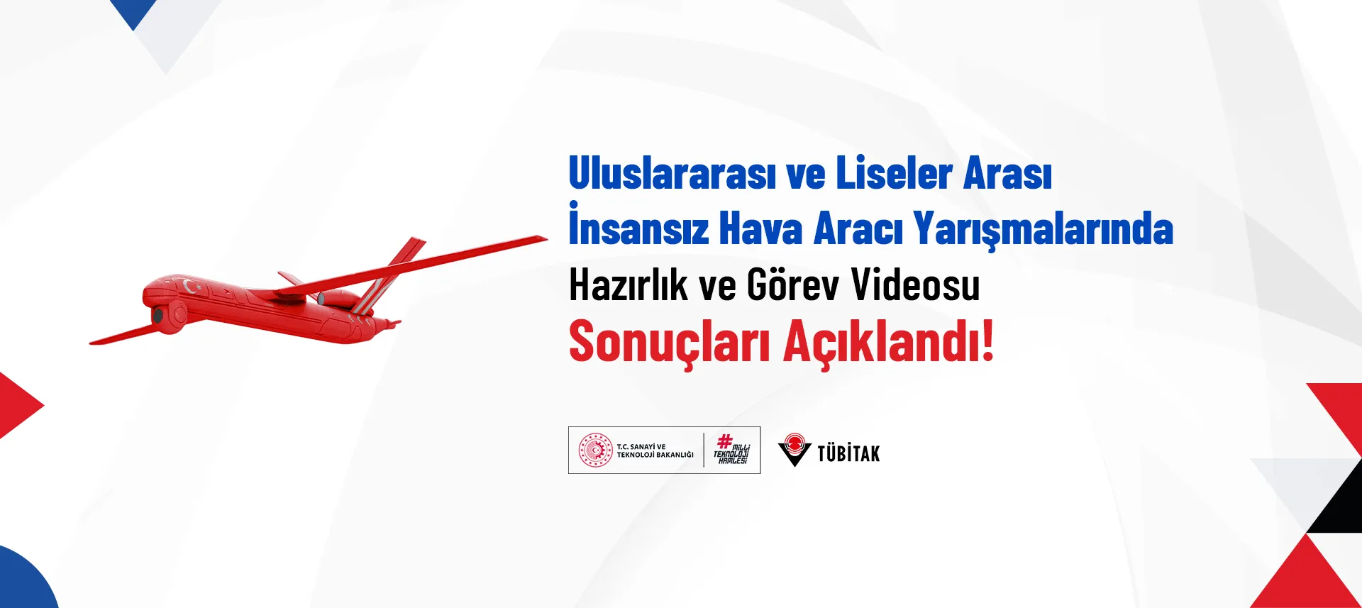 TEKNOFEST Uluslararası ve Liseler Arası İHA Yarışmaları Hazırlık ve Görev Videosu Sonuçları Açıklandı
