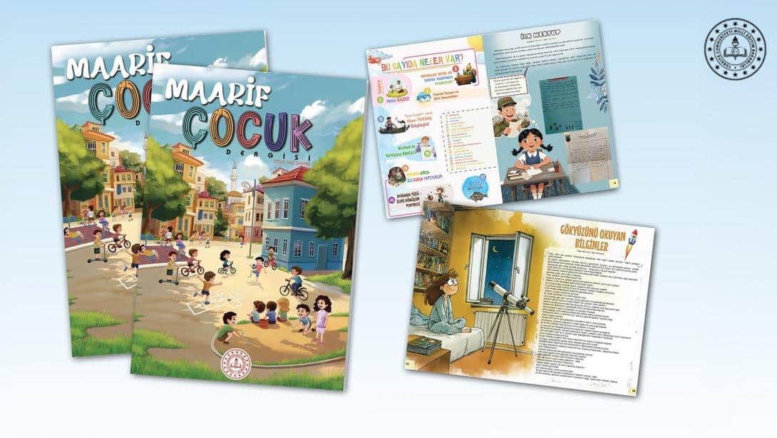 Maarif Çocuk Dergisi’nin 2025 Yılı Yaz Sayısı Yayımlandı