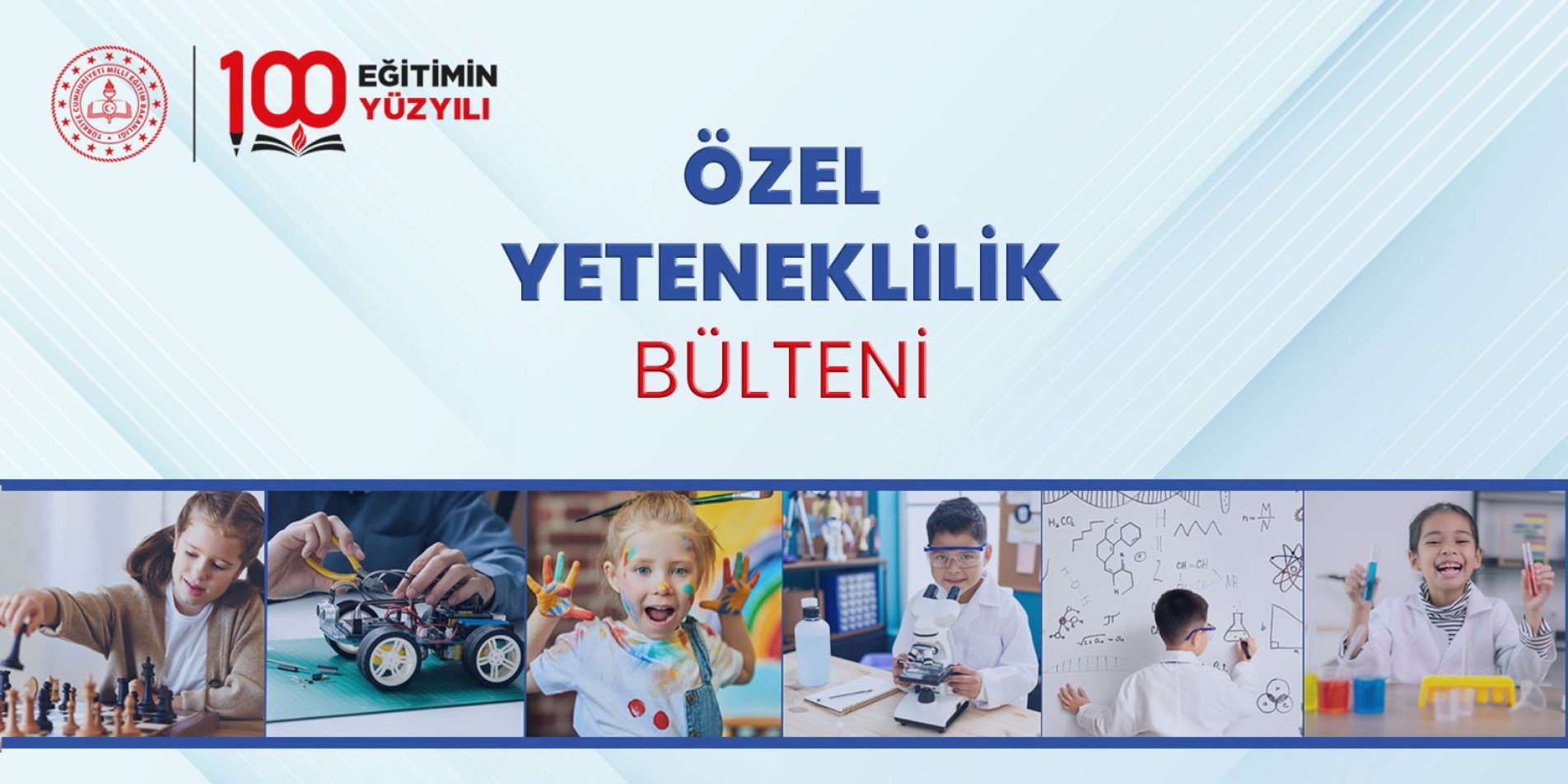 Özel Yetenekli Bireylerin Özellikleri ve Gereksinimlerine Yönelik Bilgiler İçeren “Özel Yeteneklilik Bülteni” Yayımlandı