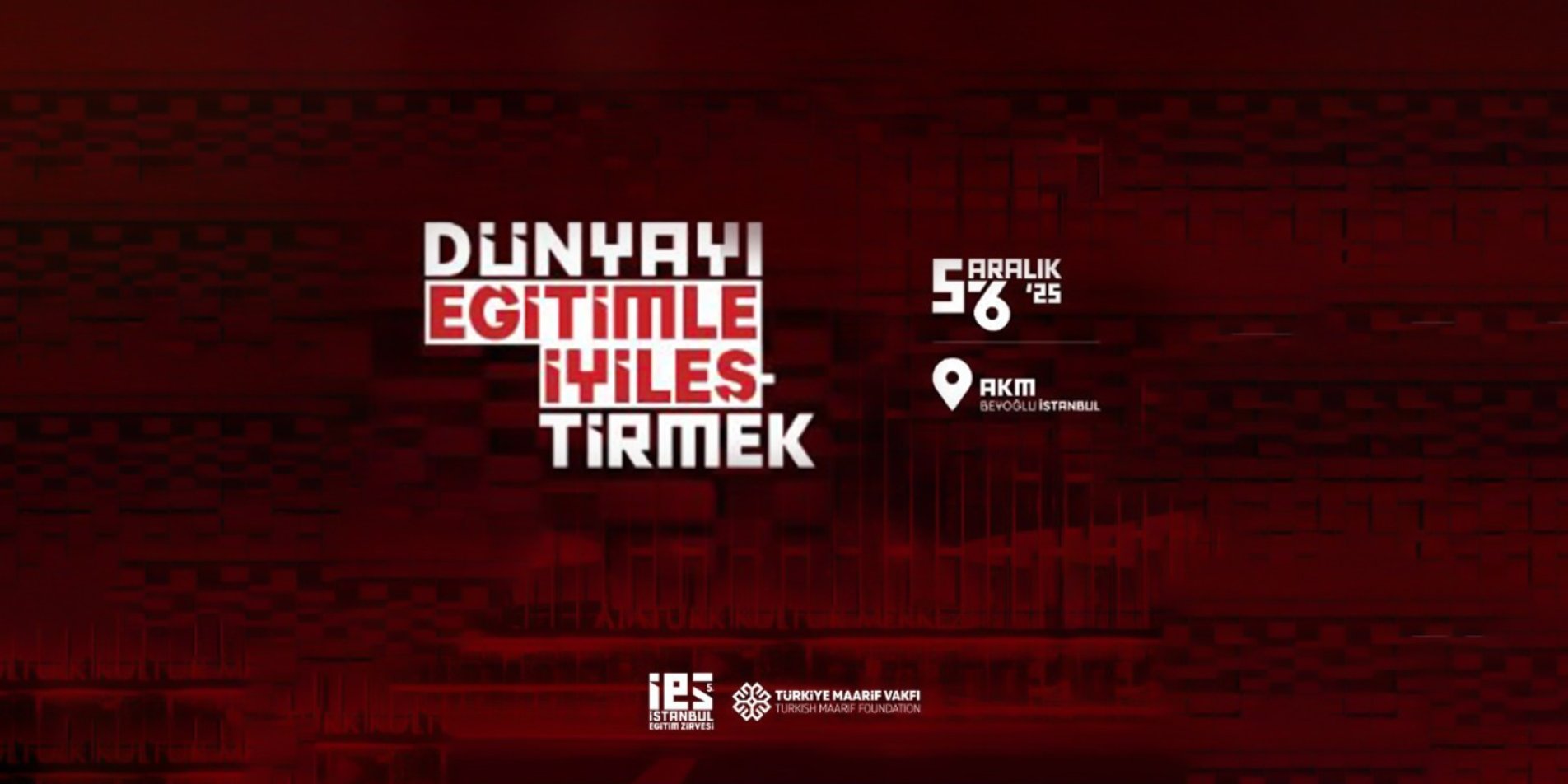 5. İstanbul Eğitim Zirvesi, Dünyayı Eğitimle İyileştirme Temasıyla Düzenleniyor