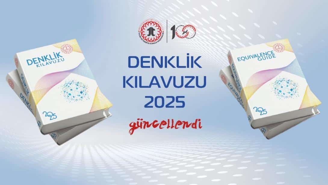 "Denklik Kılavuzu (2025)" Güncellendi!