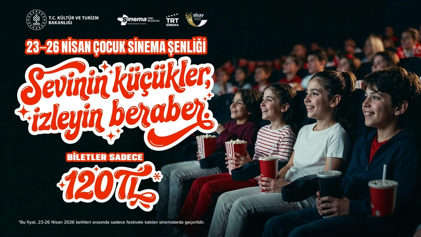 23 Nisan’a Özel Sinema Müjdesi: Türkiye Genelinde Biletler 120 TL Olacak