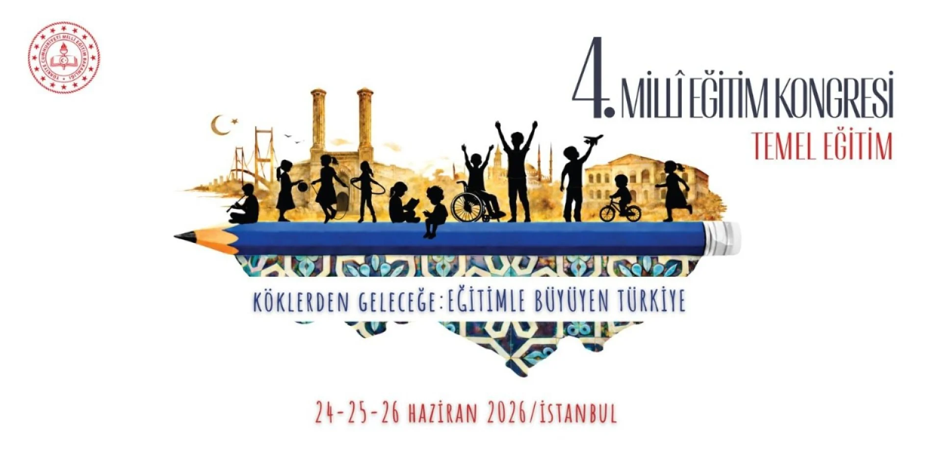 Temel Eğitimde Güncel Başlıklar, "4. Millî Eğitim Kongresi"nde Masaya Yatırılacak