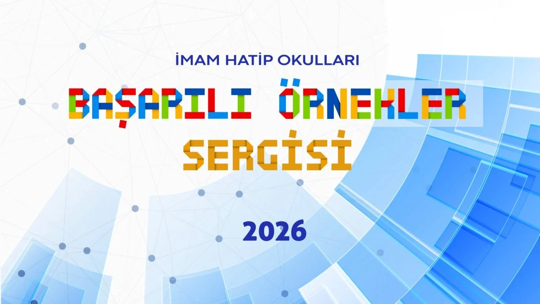 İmam Hatip Okulları Başarılı Örnekler Sergisi 2026 Başvuruları Başladı
