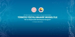 Türkiye Yüzyılı Maarif Modeli ile Dil ve Düşüncede Derinleşme Kongresi, Ankara’da Gerçekleştirilecek